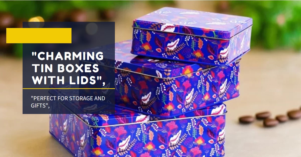 Best Quality Printed Tin Containers Online In India